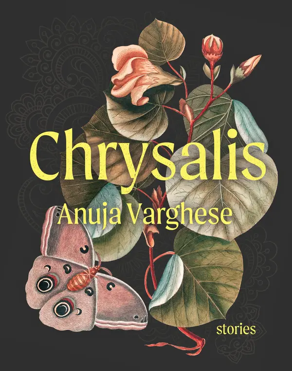 Chrysalis by Anuja Varghese cover