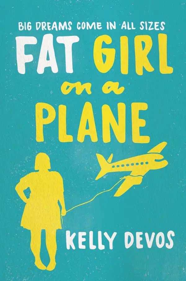 Fat Girl on a Plane by Kelly deVos cover