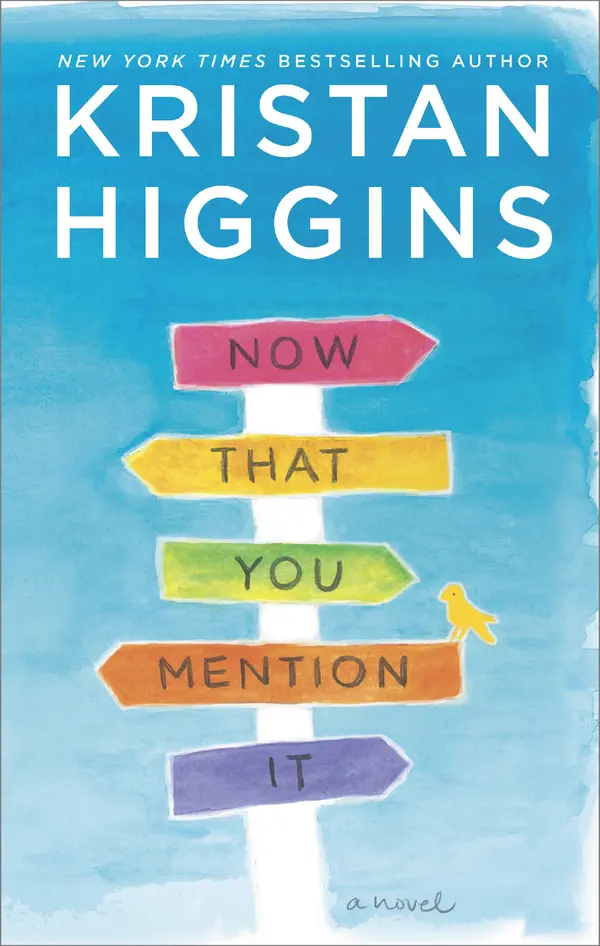 Now That You Mention It by Kristan Higgins cover