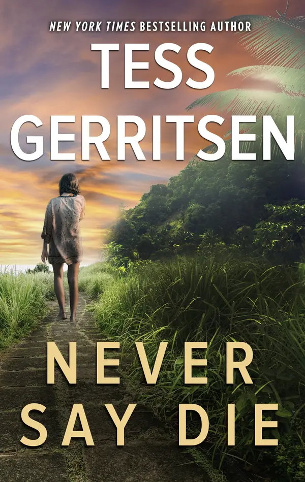 Never Say Die by Tess Gerritsen cover