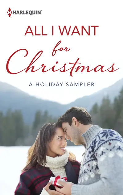 All I Want for Christmas: A Holiday Sampler book cover