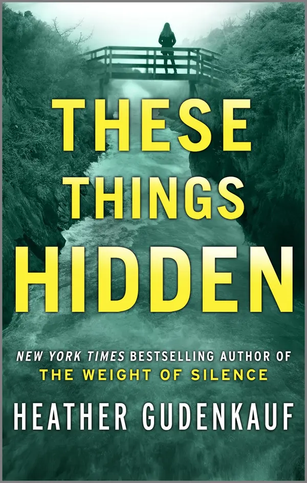 These Things Hidden by Heather Gudenkauf cover