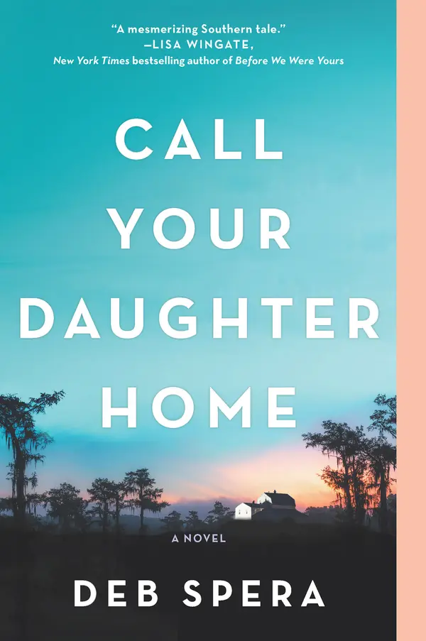 Call Your Daughter Home by Deb Spera cover