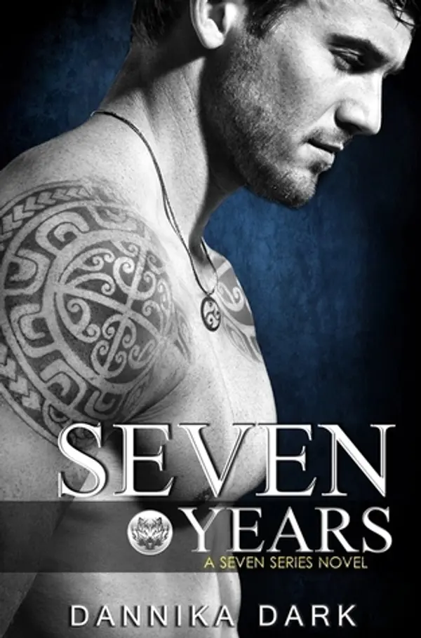 Seven Years (Seven, #1) by Dannika Dark cover