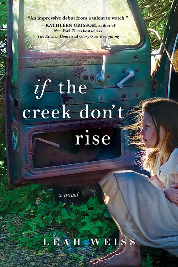 If the Creek Don't Rise by Leah Weiss cover