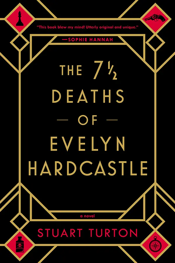 The 7 1/2 Deaths of Evelyn Hardcastle by Stuart Turton cover