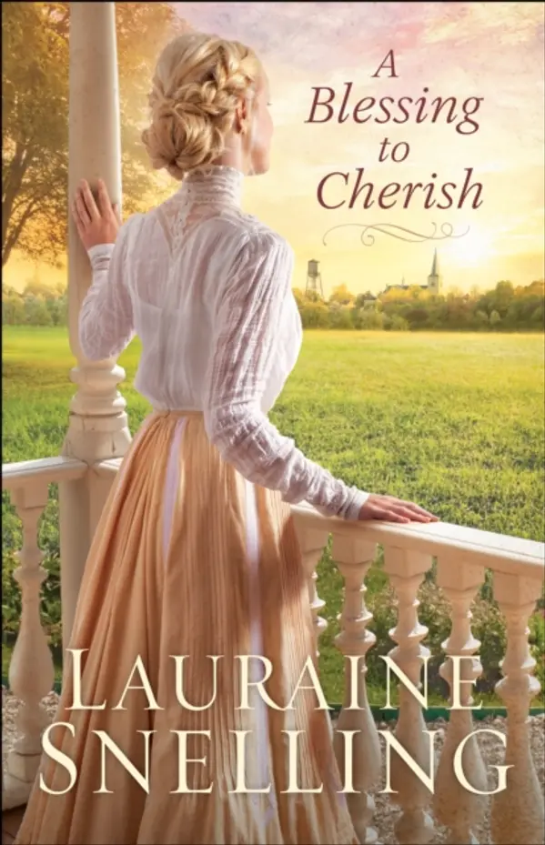 Blessing to Cherish by Snelling, Lauraine cover