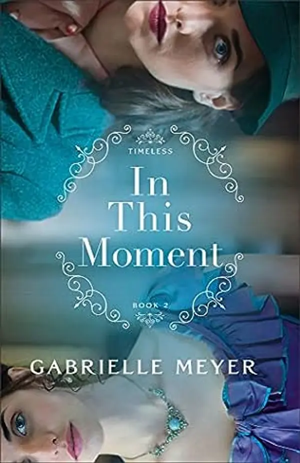 In This Moment by Gabrielle  Meyer cover
