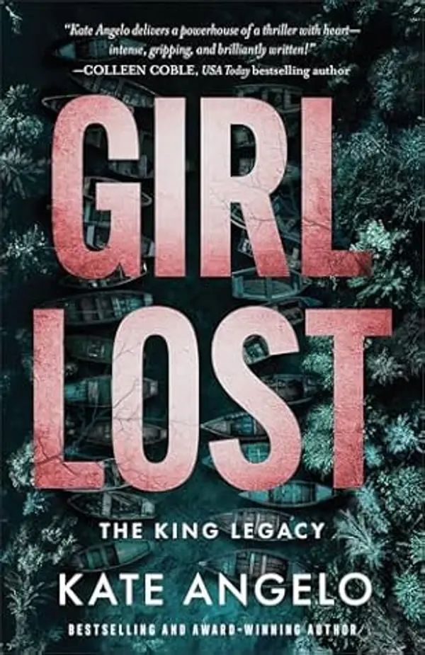 Girl Lost (The King Legacy Book #1) by Kate Angelo cover