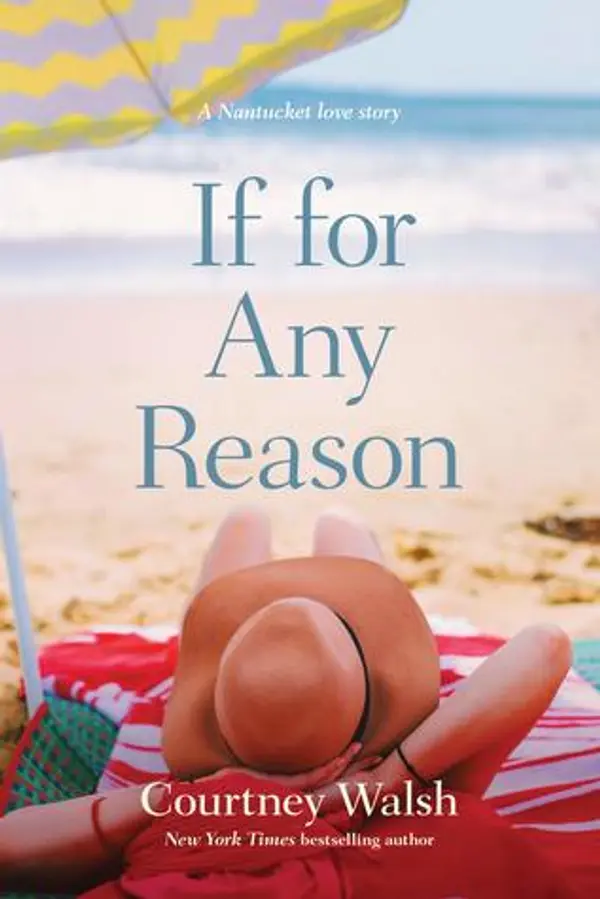 If for Any Reason (Nantucket Love Story, #1) by Courtney Walsh cover