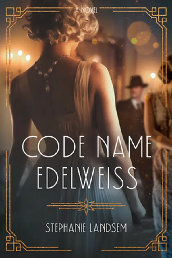 Code Name Edelweiss by Stephanie Landsem cover