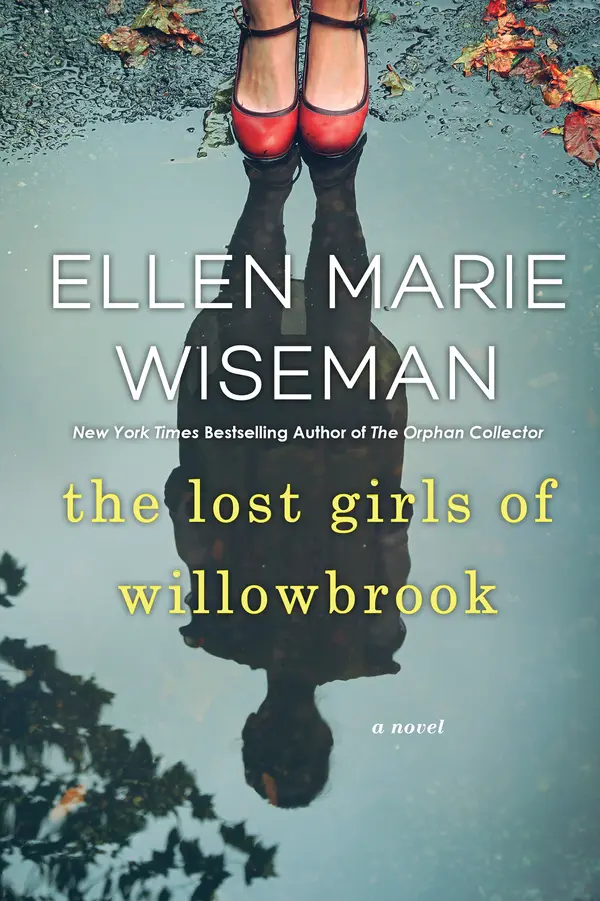 The Lost Girls of Willowbrook by Ellen Marie Wiseman cover