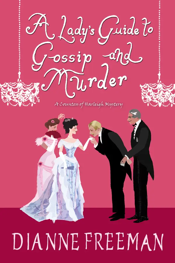 A Lady's Guide to Gossip and Murder by Dianne Freeman cover