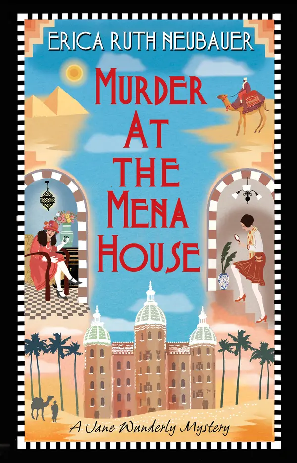 Murder at the Mena House by Erica Ruth Neubauer cover