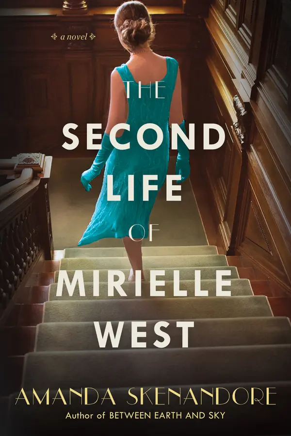 The Second Life of Mirielle West by Amanda Skenandore cover