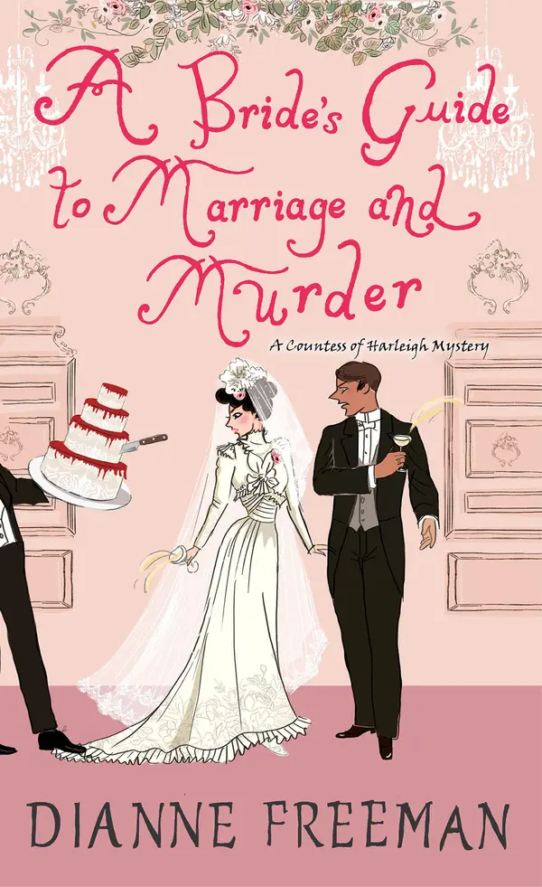 A Bride's Guide to Marriage and Murder by Dianne Freeman cover