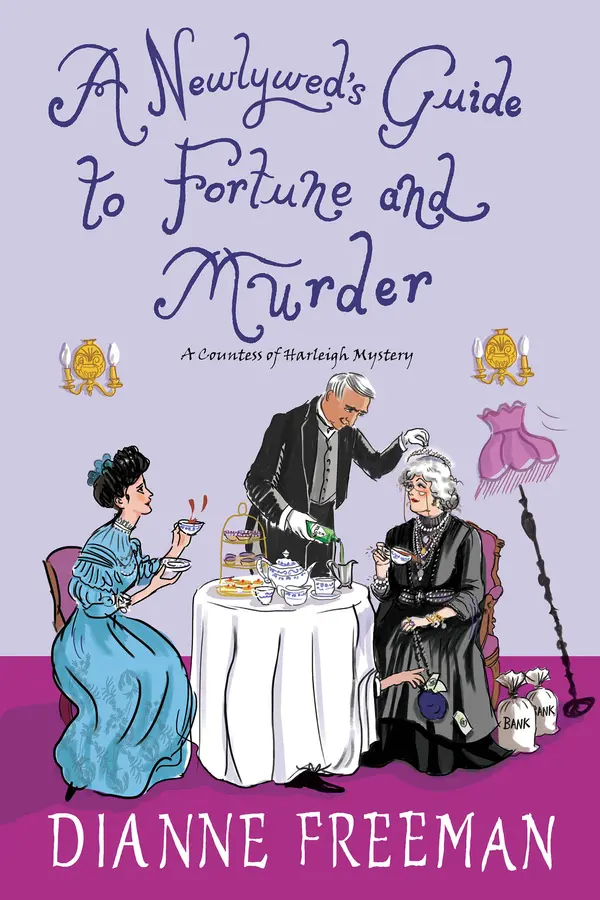 A Newlywed's Guide to Fortune and Murder by Dianne Freeman cover
