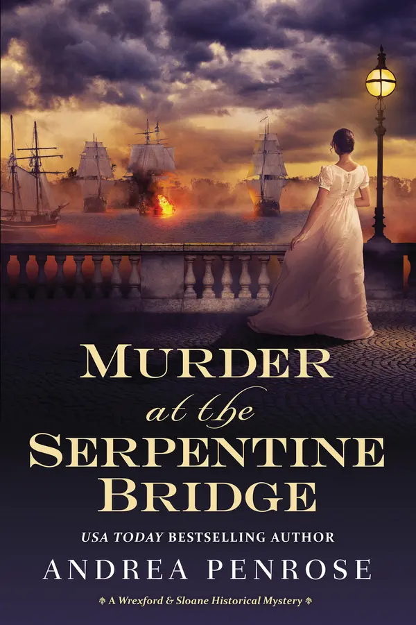 Murder at the Serpentine Bridge by Andrea Penrose cover