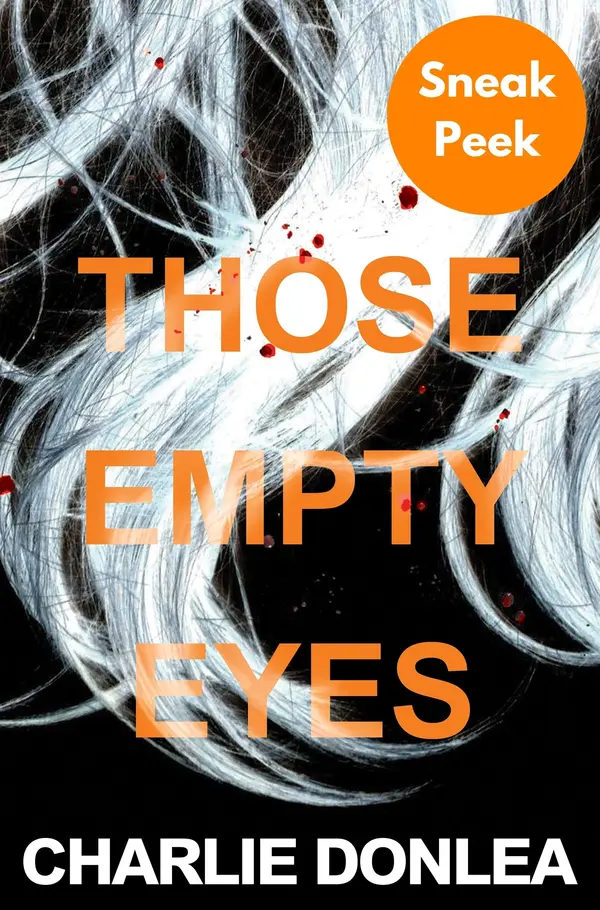 Those Empty Eyes: Sneak Peek by Charlie Donlea cover