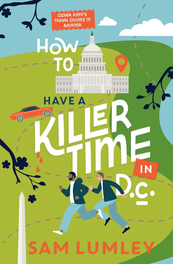 How to Have a Killer Time in DC by Sam Lumley cover