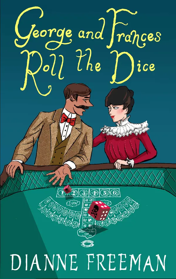 George and Frances Roll the Dice by Dianne Freeman cover