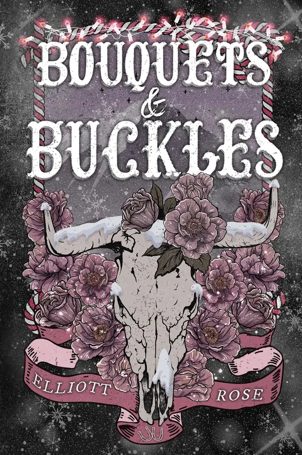 Bouquets and Buckles by Elliott Rose cover