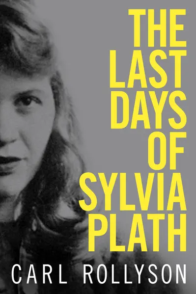 The Last Days of Sylvia Plath book cover