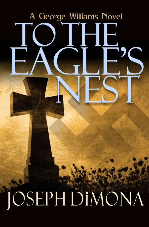To the Eagle's Nest by Joseph DiMona cover