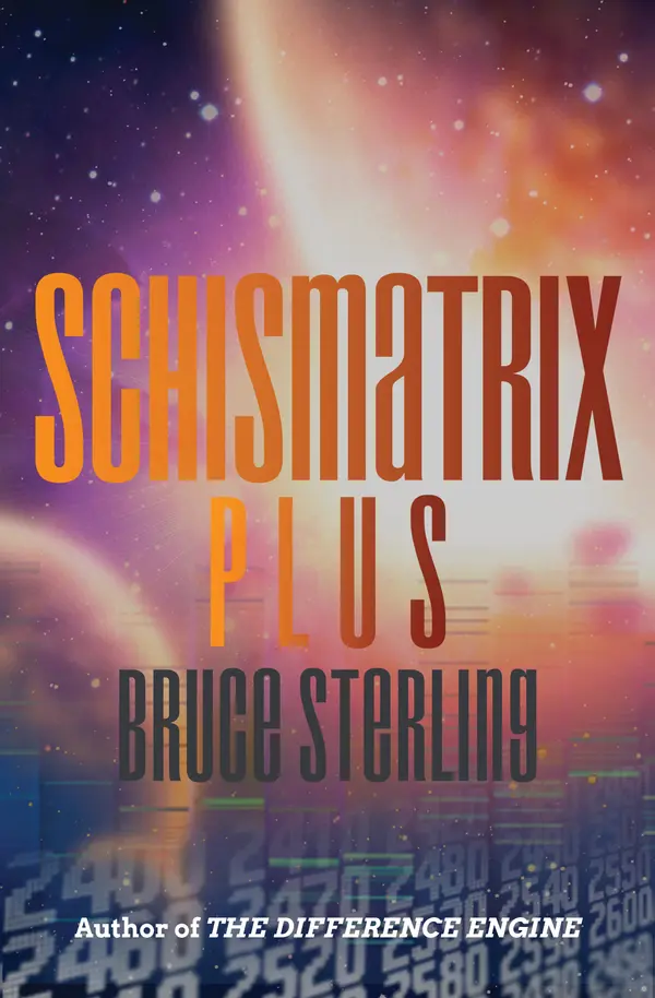 Schismatrix Plus by Bruce Sterling cover