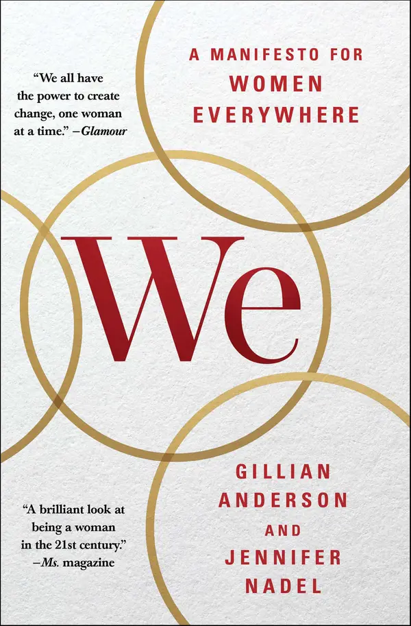 We: A Manifesto for Women Everywhere by Gillian Anderson, Jennifer Nadel cover