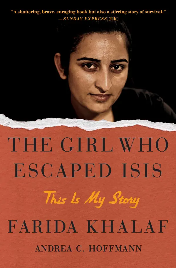 The Girl Who Escaped ISIS by Farida Khalaf, Andrea C. Hoffmann cover