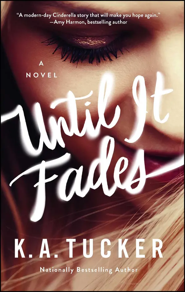 Until It Fades by K.A. Tucker cover