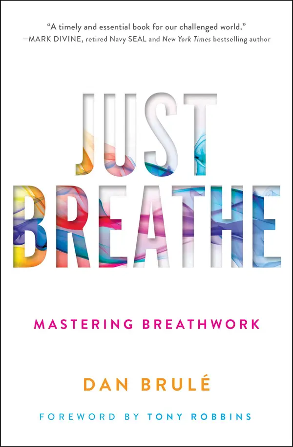 Just Breathe by Dan Brule, Tony Robbins cover