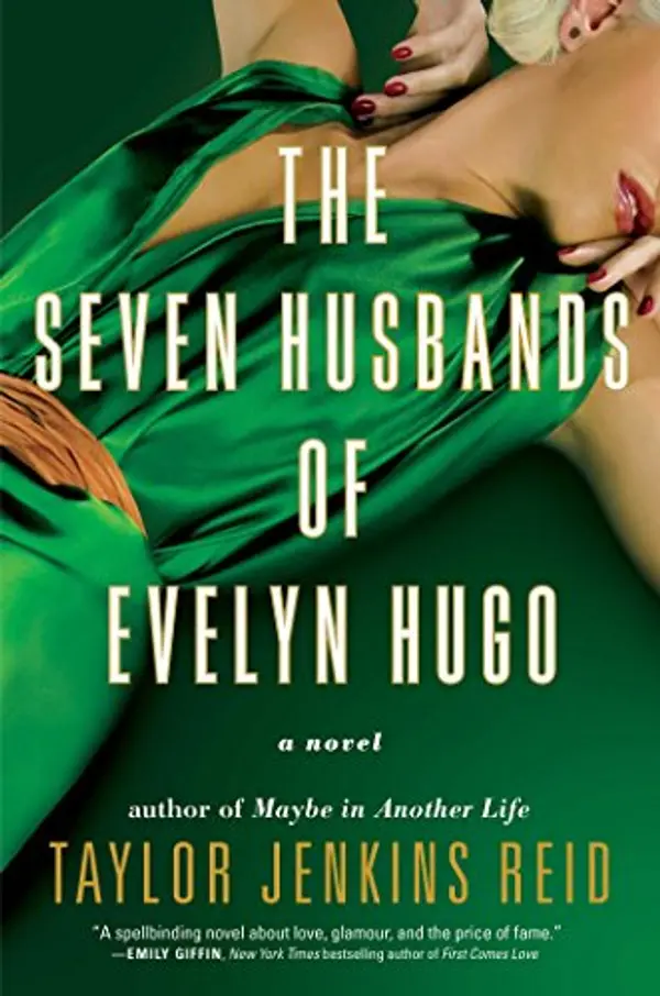 The Seven Husbands of Evelyn Hugo: A Novel by Taylor Jenkins Reid cover