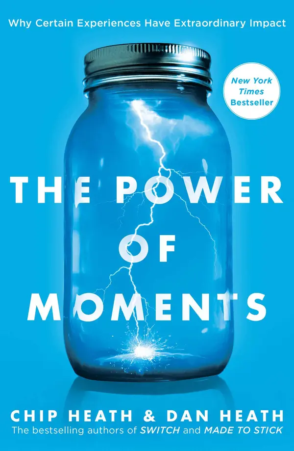 The Power of Moments by Chip Heath, Dan Heath cover