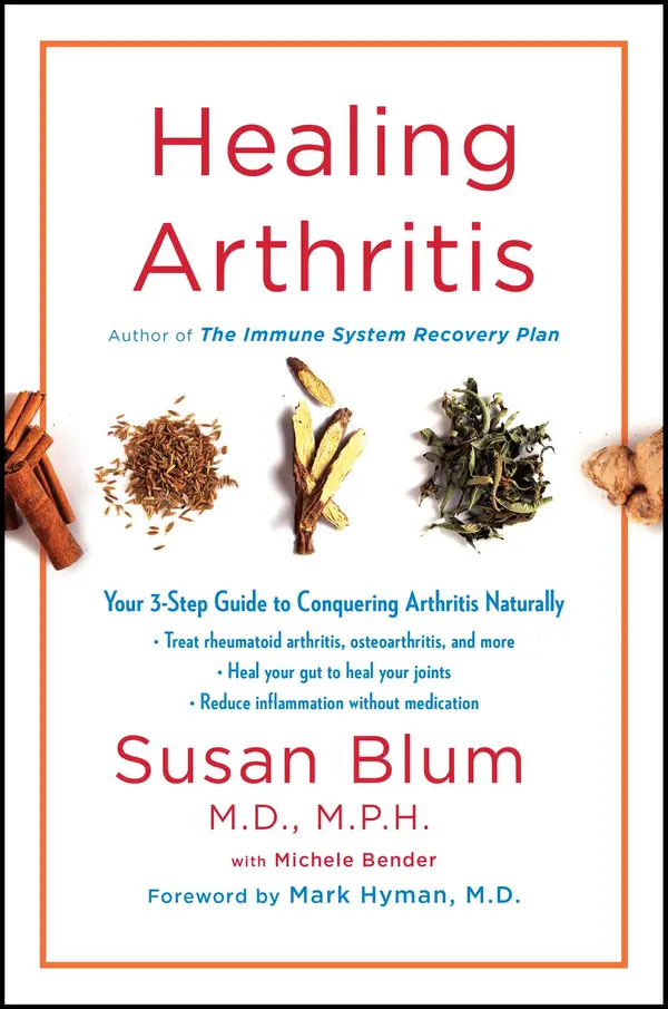 Healing Arthritis by Susan Blum, Michele Bender, Mark Hyman cover