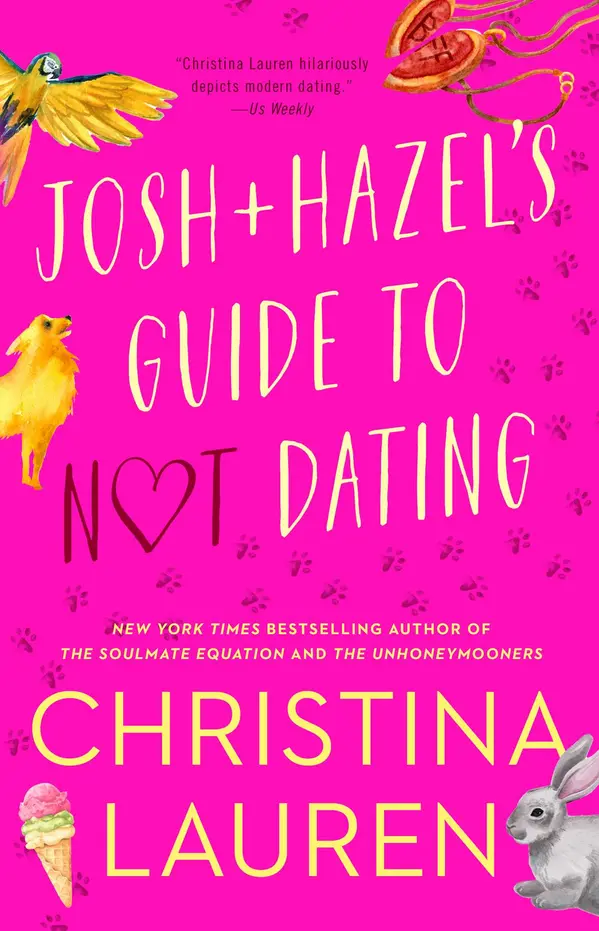Josh and Hazel's Guide to Not Dating by Christina Lauren cover