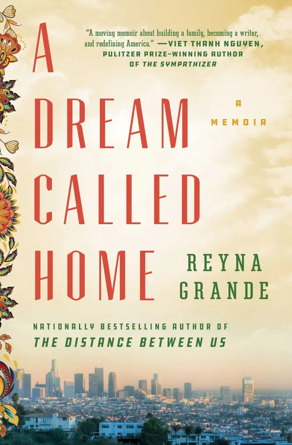 A Dream Called Home by Reyna Grande cover