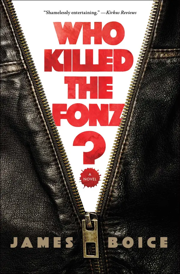 Who Killed the Fonz? by James Boice cover
