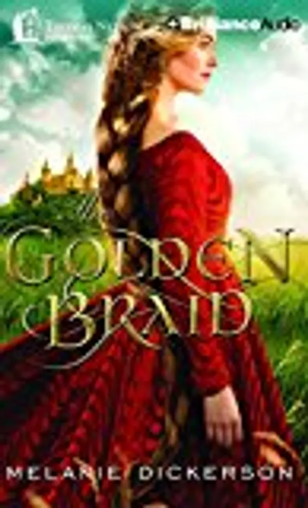 The Golden Braid by Melanie Dickerson cover