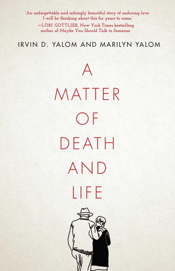 A Matter of Death and Life by Irvin D. Yalom, Marilyn Yalom cover