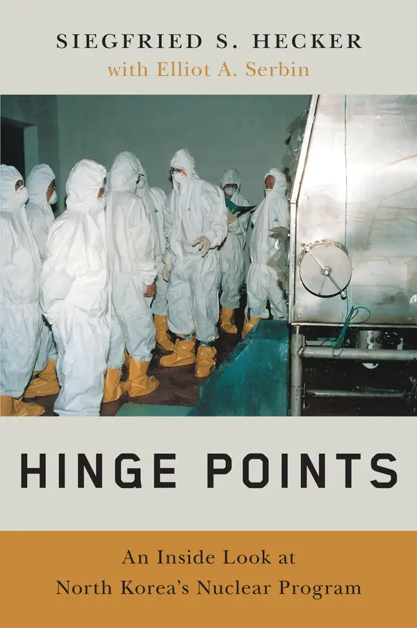 Hinge Points by Siegfried S. Hecker, Elliot A. Serbin cover