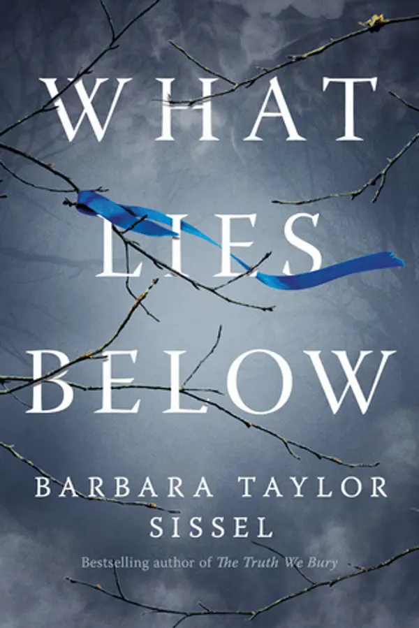 What Lies Below by Barbara Taylor Sissel cover