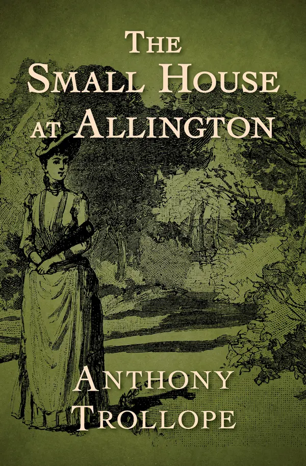 The Small House at Allington by Anthony Trollope cover