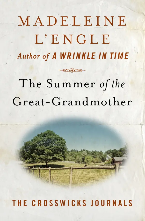 The Summer of the Great-Grandmother by Madeleine L'Engle cover