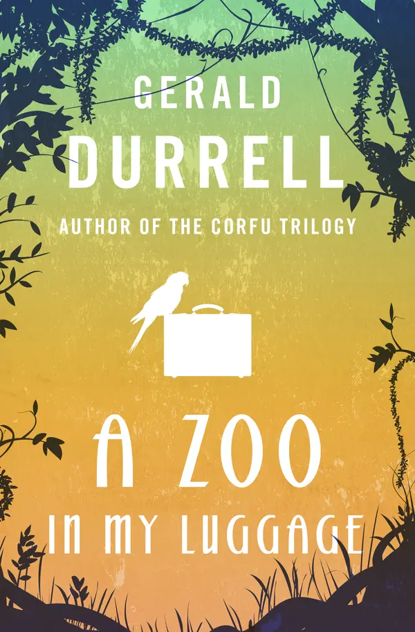 A Zoo in My Luggage by Gerald Durrell cover