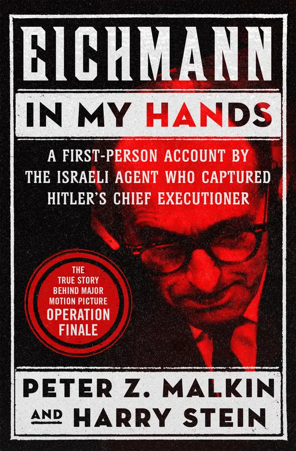 Eichmann in My Hands by Peter Z. Malkin, Harry Stein cover