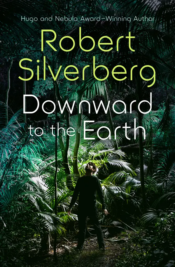 Downward to the Earth by Robert Silverberg cover