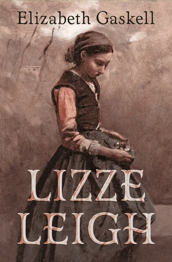 Lizzie Leigh by Elizabeth Gaskell cover