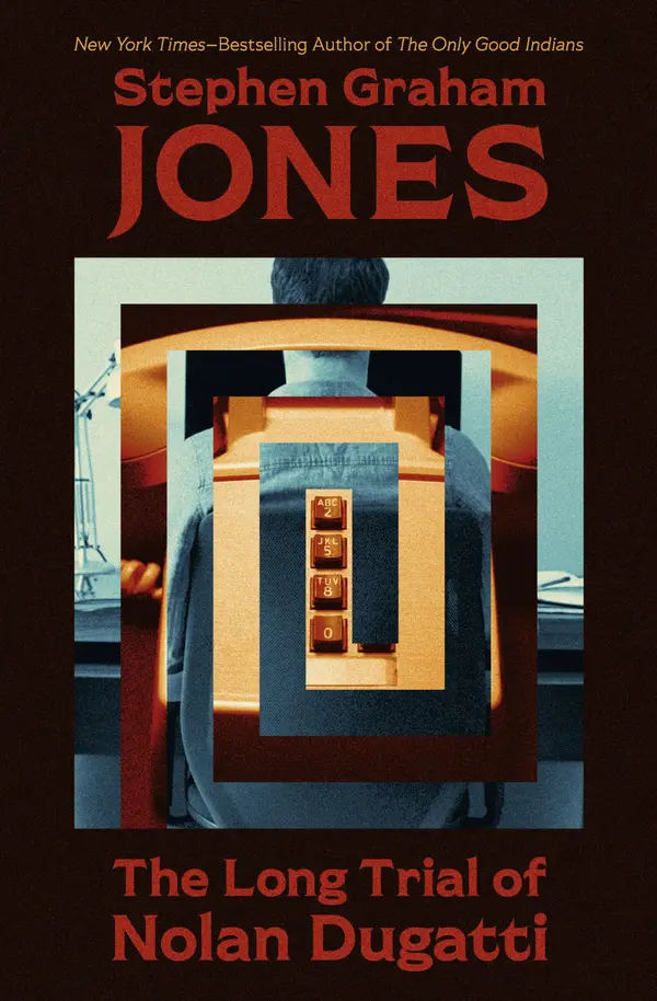 The Long Trial of Nolan Dugatti by Stephen Graham Jones cover